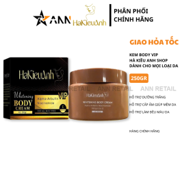 Kem Body Trắng Da VIP Hà Kiều Anh Whitening Body Cream 250g